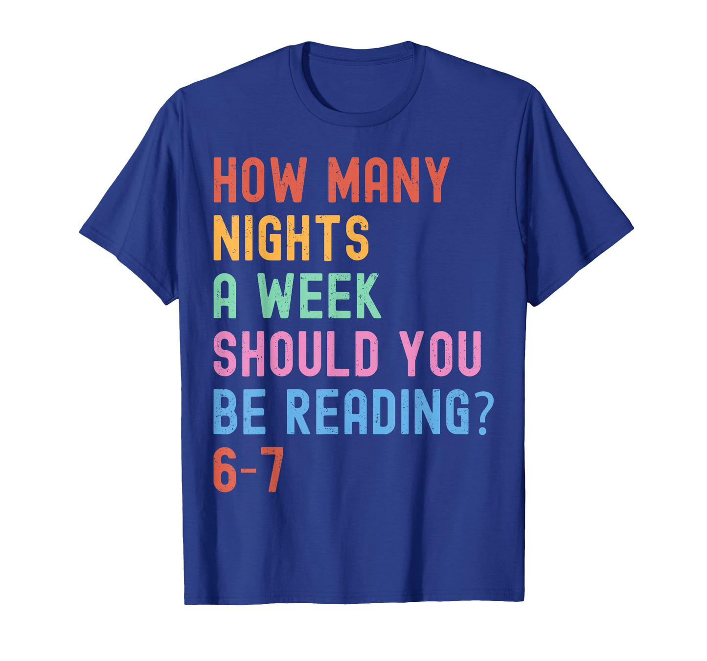 How Many Nights A Week Should You Be Reading 67 Meme Teacher T-Shirt