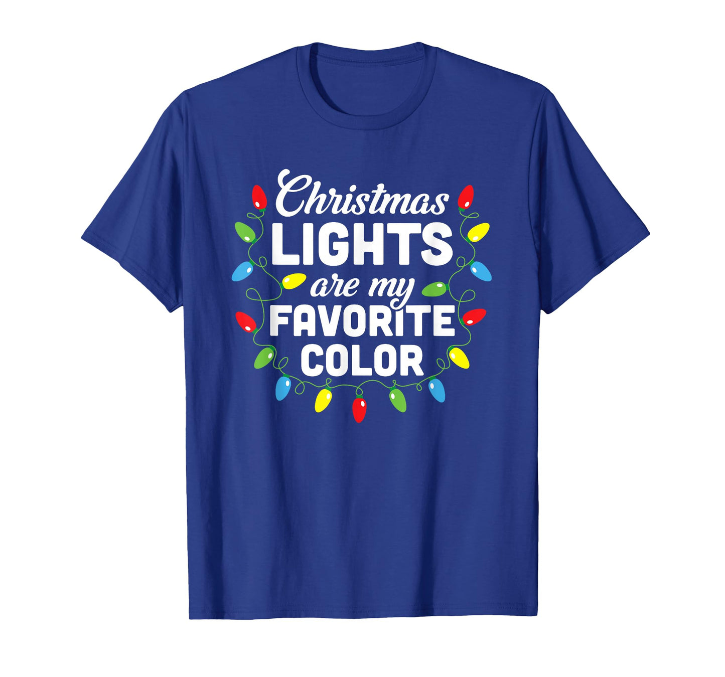 Christmas Lights Are My Favorite Color Christmas Tree T-Shirt