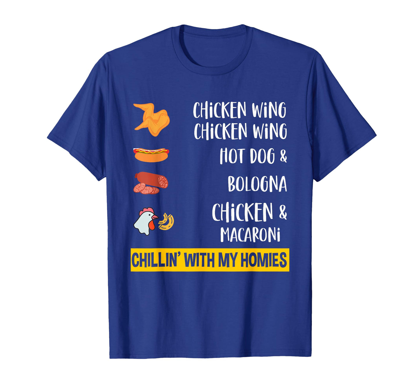 Cooked Chicken Wing Chicken Wing Hot Dog Bologna Macaroni T-Shirt