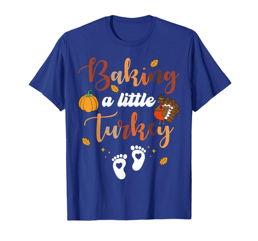 Baking A Little Turkey Thanksgiving Pregnancy Announcement T-Shirt