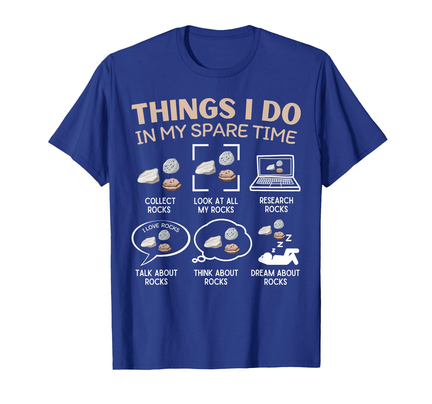Things I Do in My Spare Time Rock Collecting Geology Lover T-Shirt