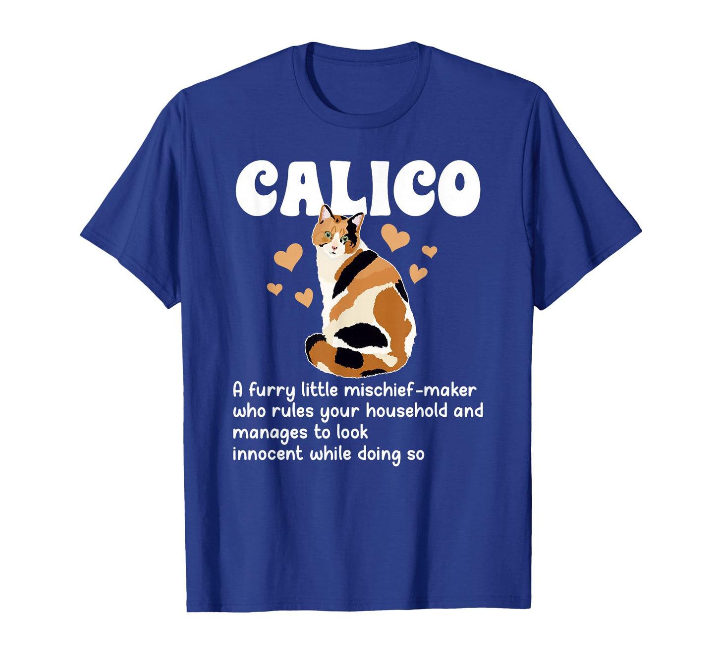 Calico Cat Definition Calico Cat Owner Calico Cat Lover T-Shirt