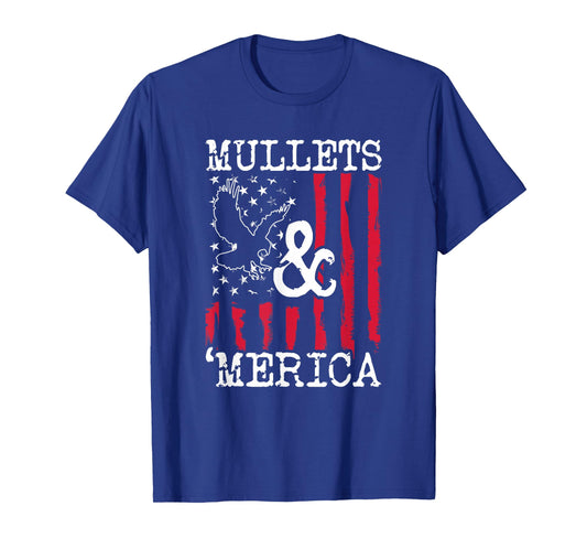 MULLET T SHIRT MULLETS AND MERICA SHIRT MEN GIFT T-Shirt