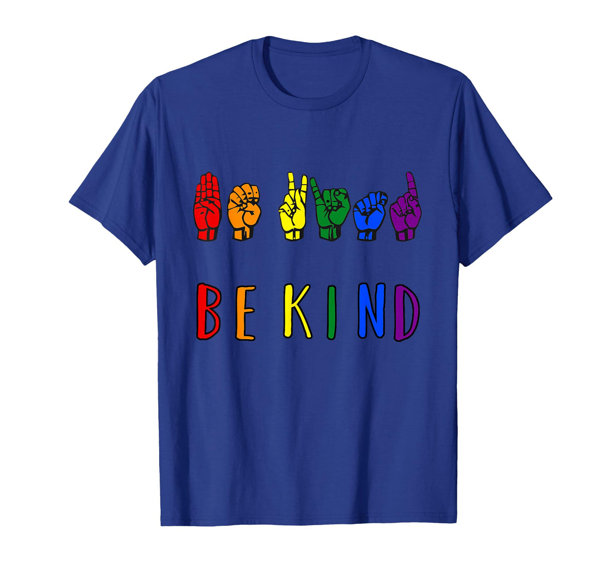 Be Kind Pride Sign Language Rainbow Teachers Interpreter ASL T-Shirt