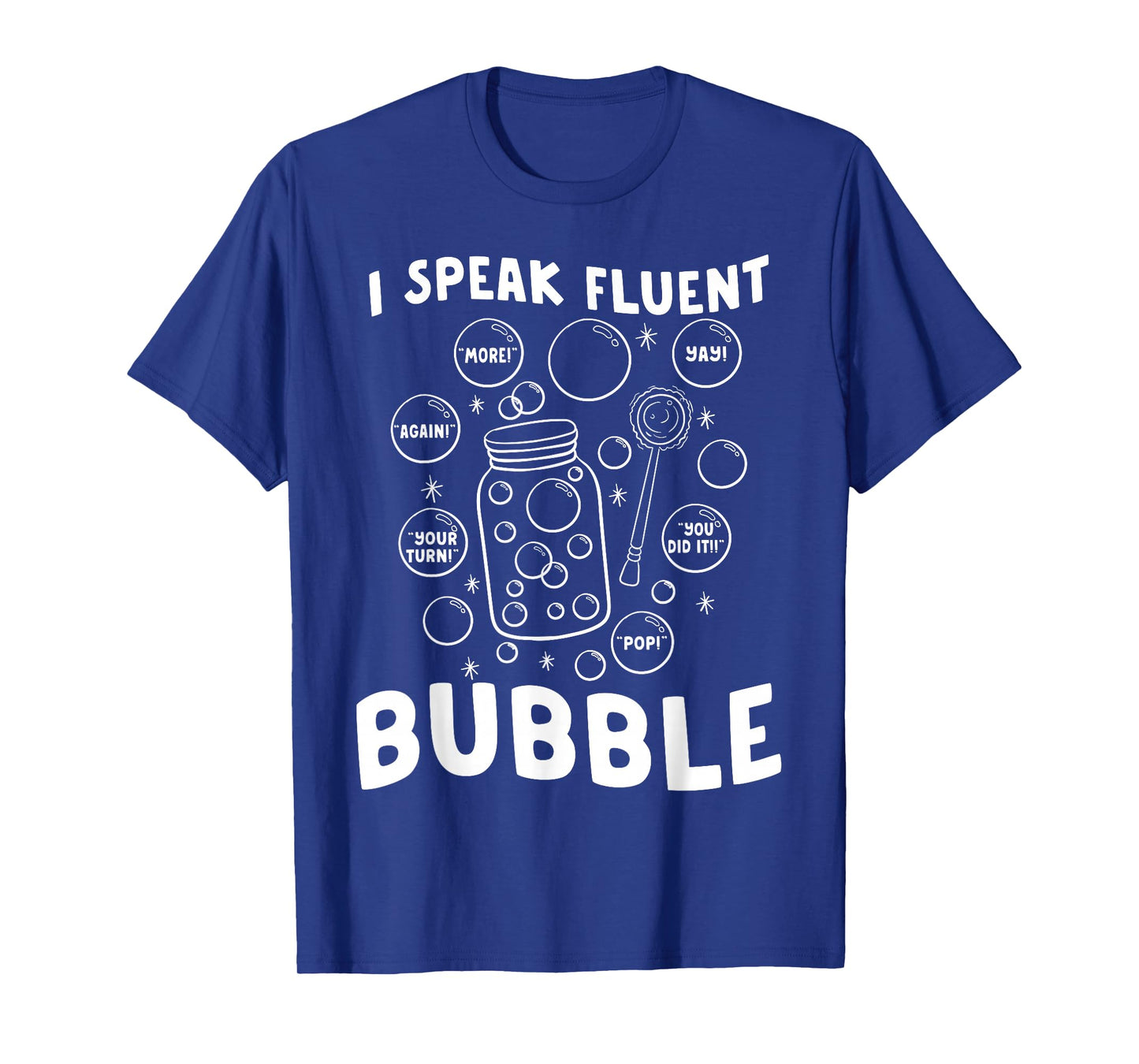 Speech Language Pathologist Speak Fluent Bubble SLP Therapy T-Shirt