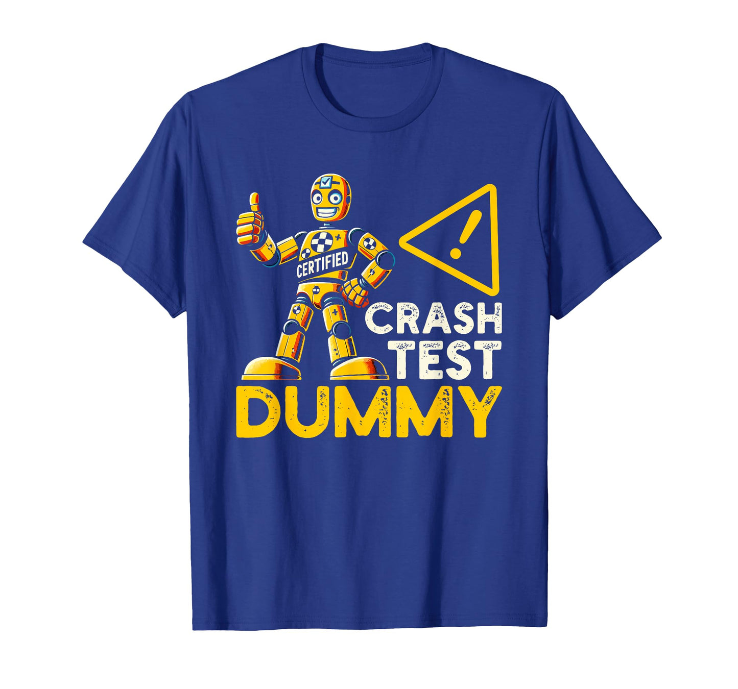 Certified Crash Test Dummy Funny Injury Injured T-Shirt