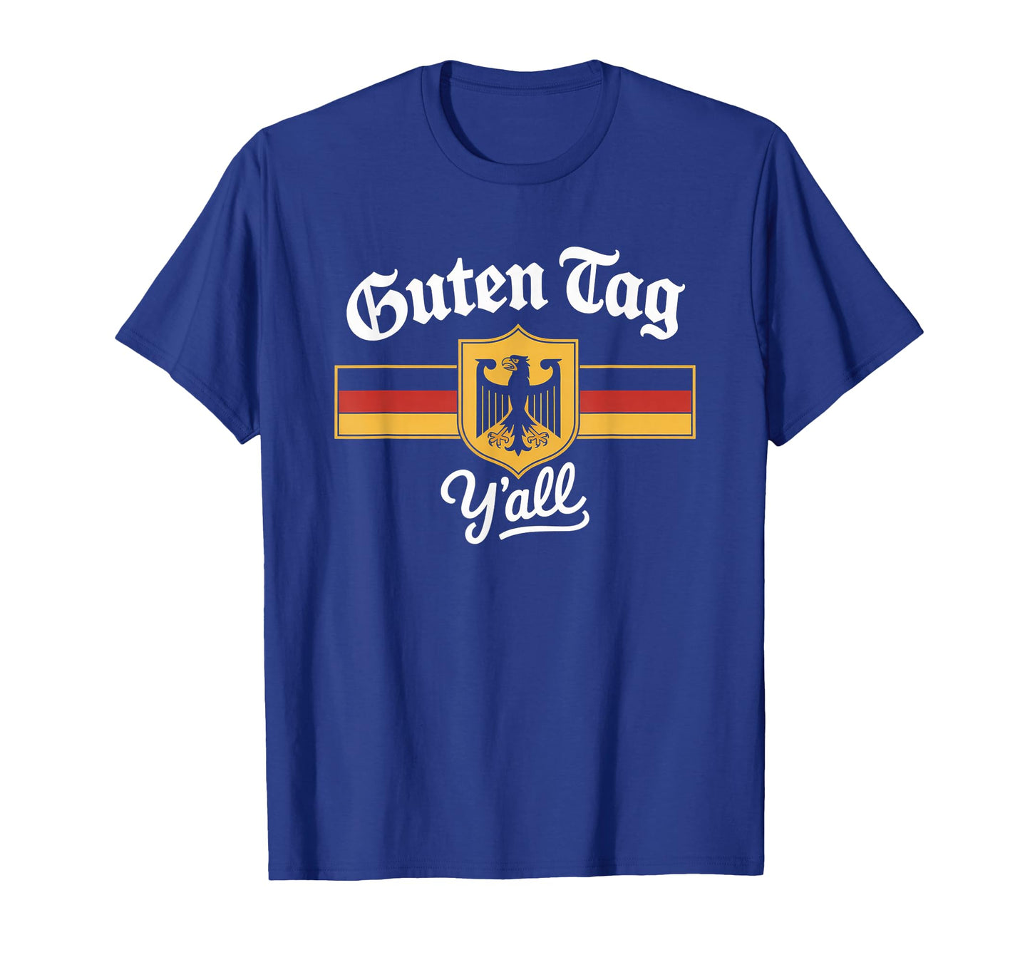 Funny Guten Tag Y’All German Eagle Flag Gift T-Shirt