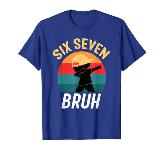 67 Meme Six Seven Bruh 6 7 Funny Kids Boys Dabbing Birthday T-Shirt