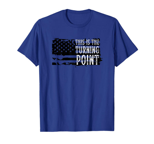 Women Vintage This is The Turning Point Tee USA Flag for T-Shirt