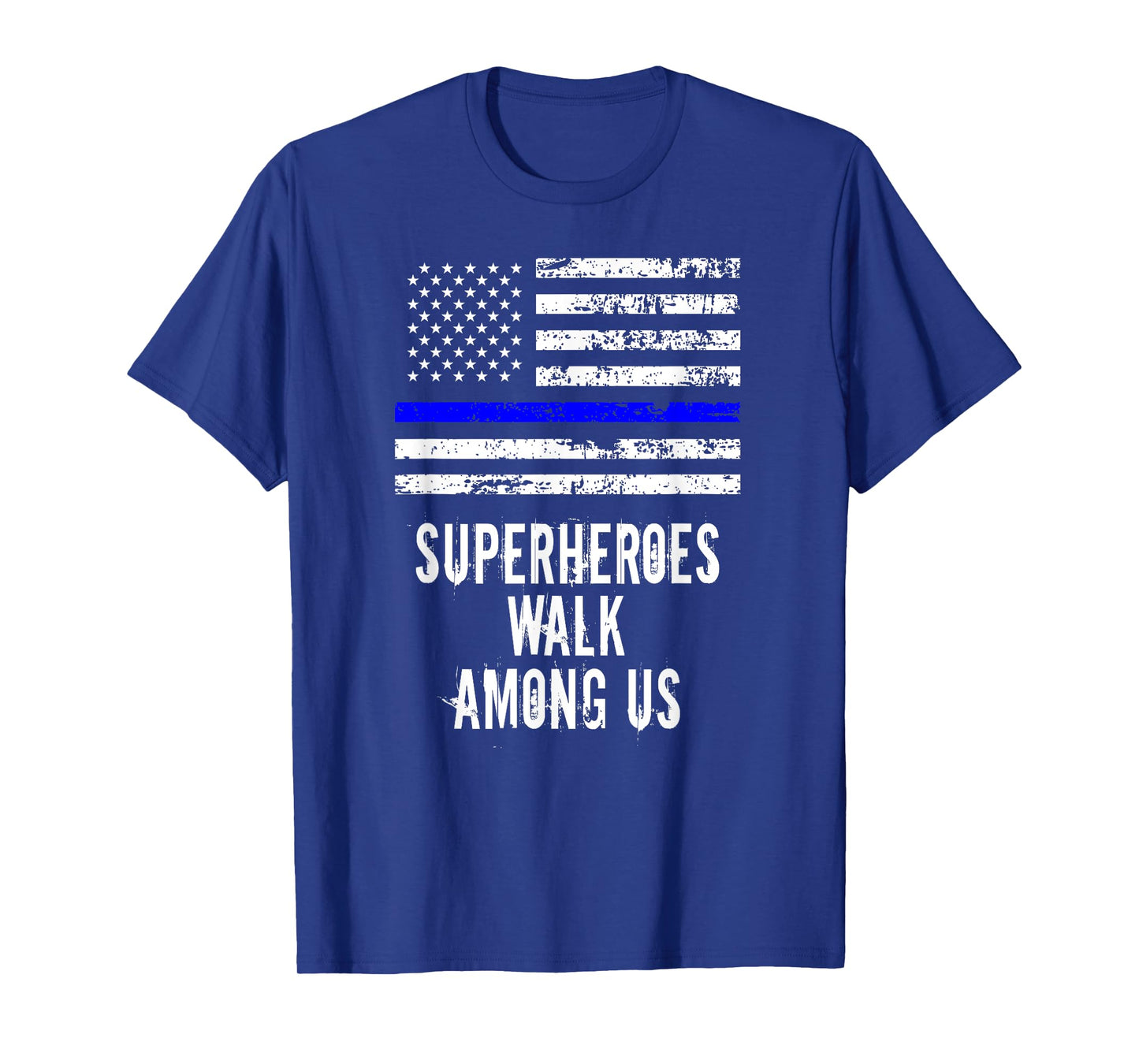 Superheroes Walk Among Us Support Police USA Flag T-shirt T-Shirt