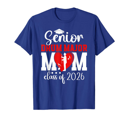 Senior Drum Major Mom 2026 Senior Marching Band Mom 2026 T-Shirt