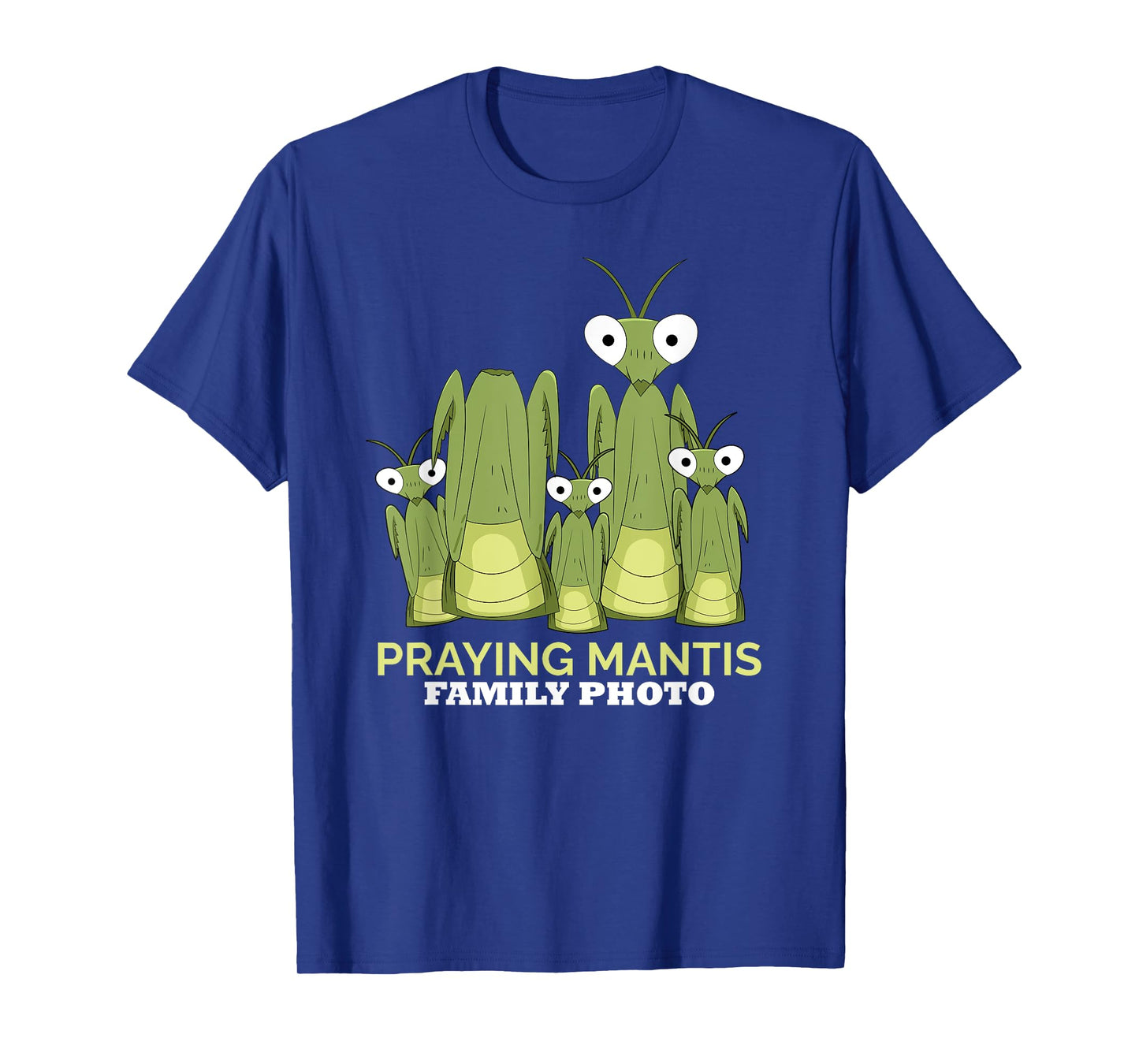 Praying Mantis Family Photo Insect Funny Praying Mantis T-Shirt