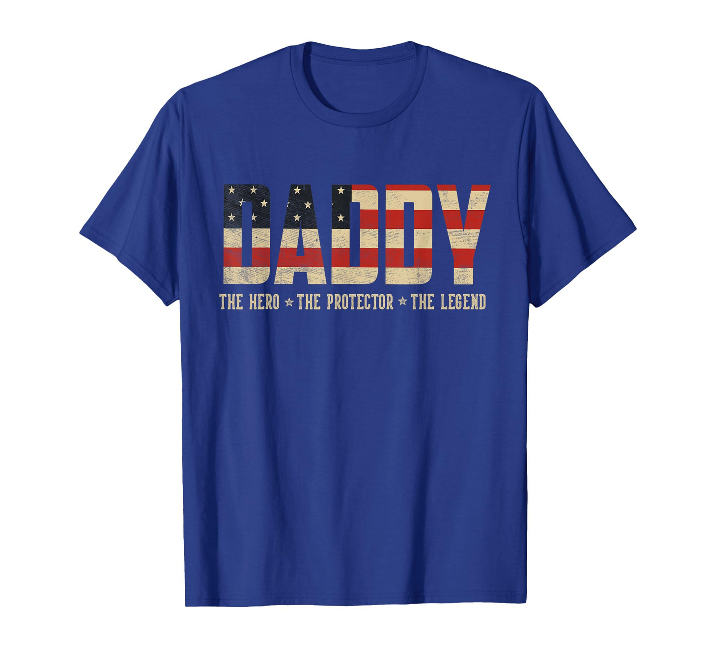 Daddy Protector Hero Legend USA Flag Daddy Father's Day T-Shirt