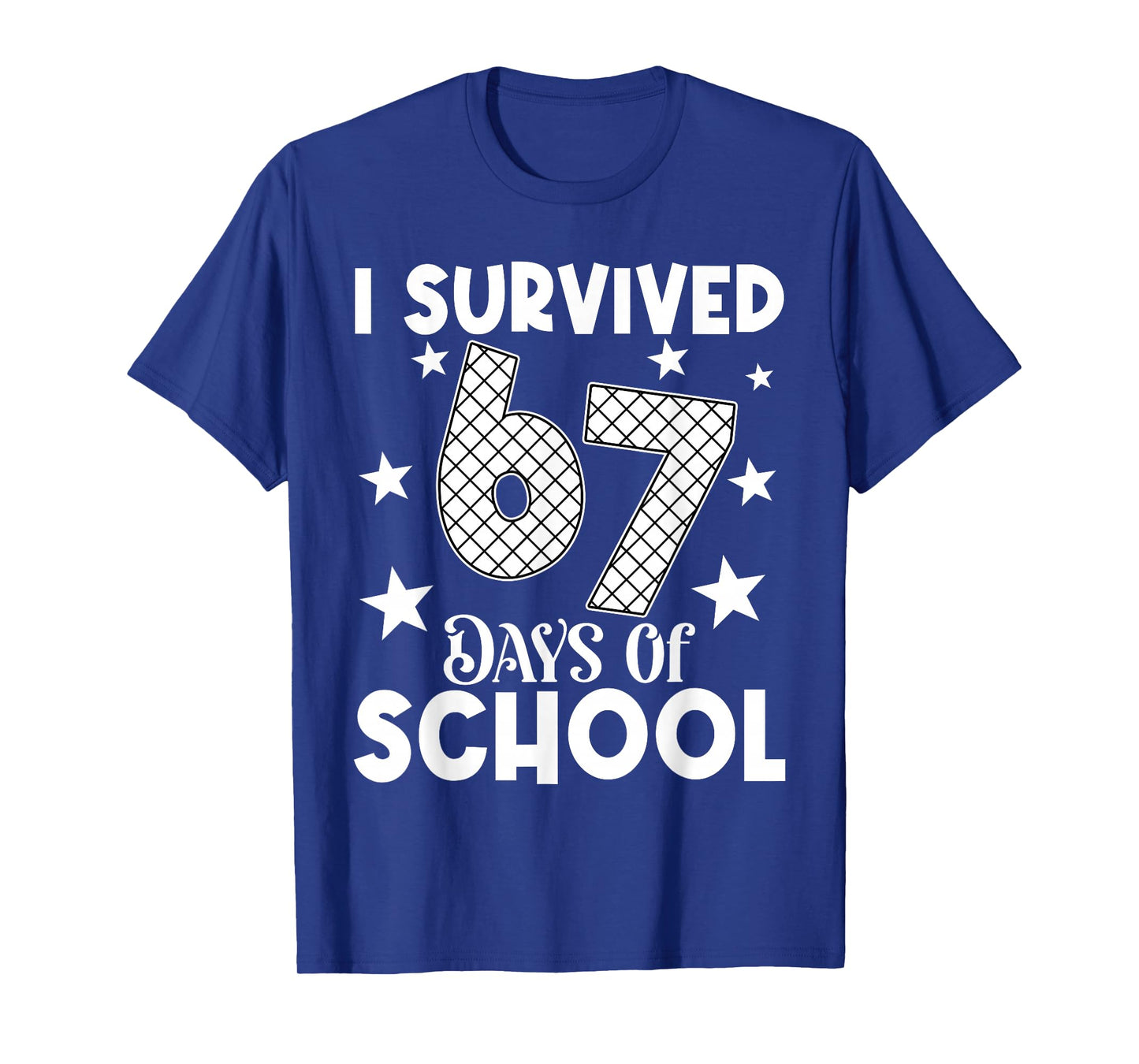 I Survived 67 Days of School Teachers Students T-Shirt