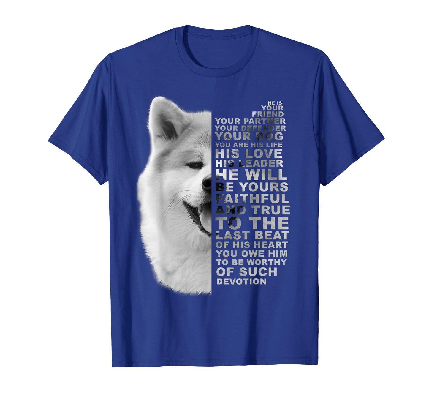 He Is Your Friend Your Partner Your Dog Akita Inu Fox Dogs T-Shirt