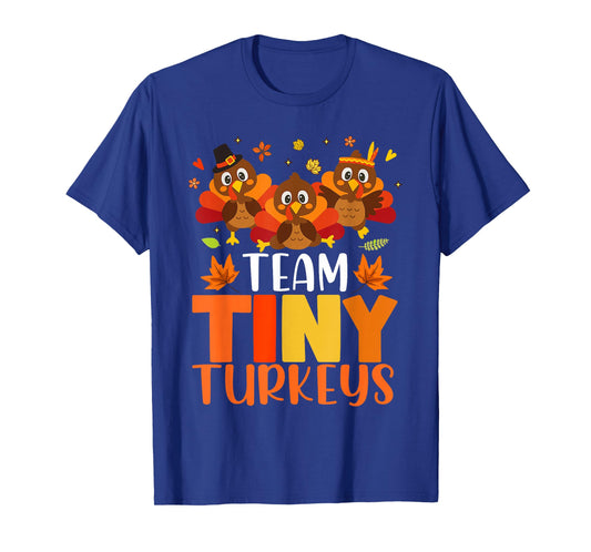 Cute Team Tiny Turkeys Neonatal NICU Nurse Thanksgiving Fall T-Shirt