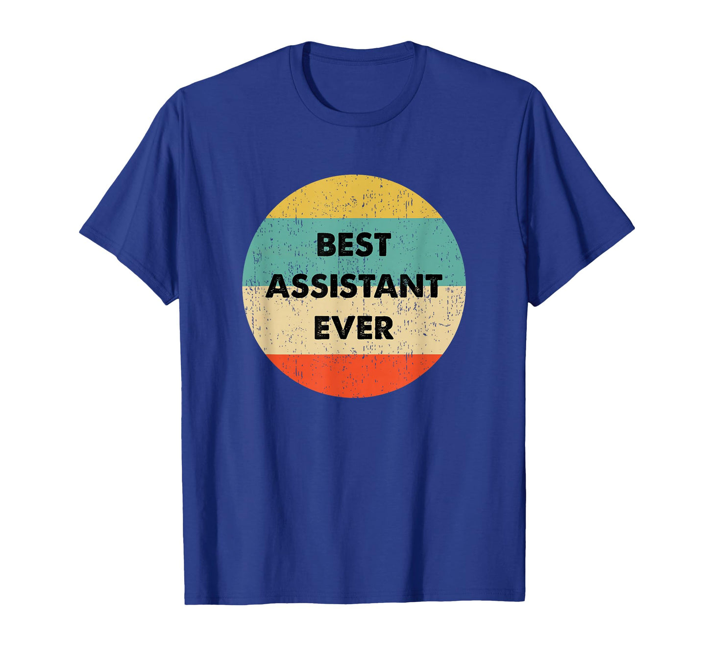 Assistant Shirt | Best Assistant Ever T-Shirt