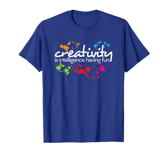 Creativity is Intelligence Having Fun Colorful Art t-Shirt T-Shirt