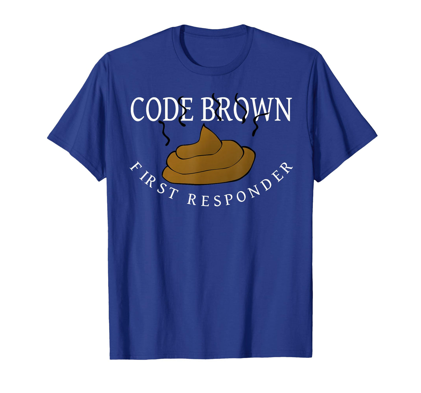Code Brown First Responder T-Shirt