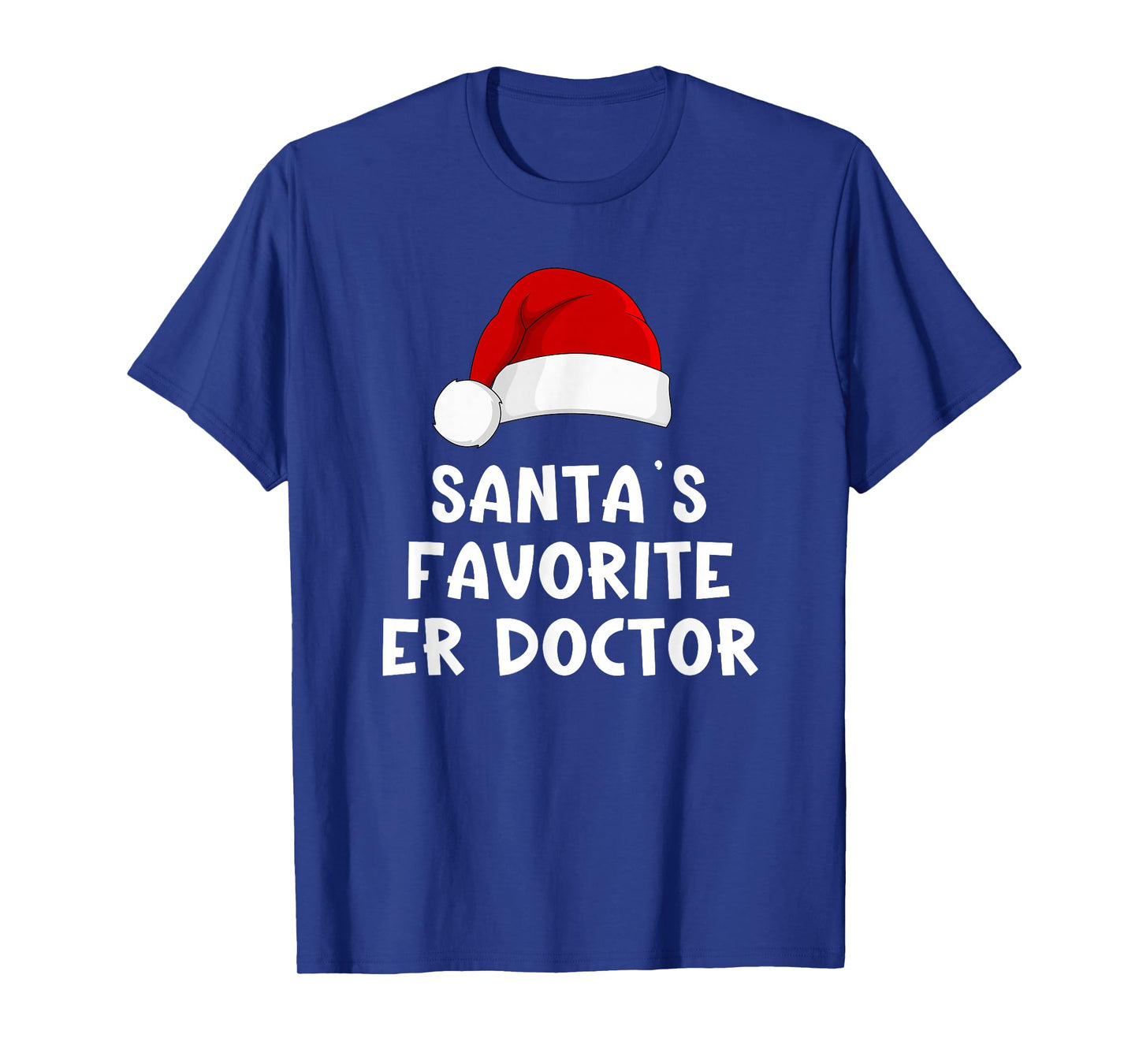 Christmas Santa's Favorite Er Doctor Funny Xmas Pajama T-Shirt