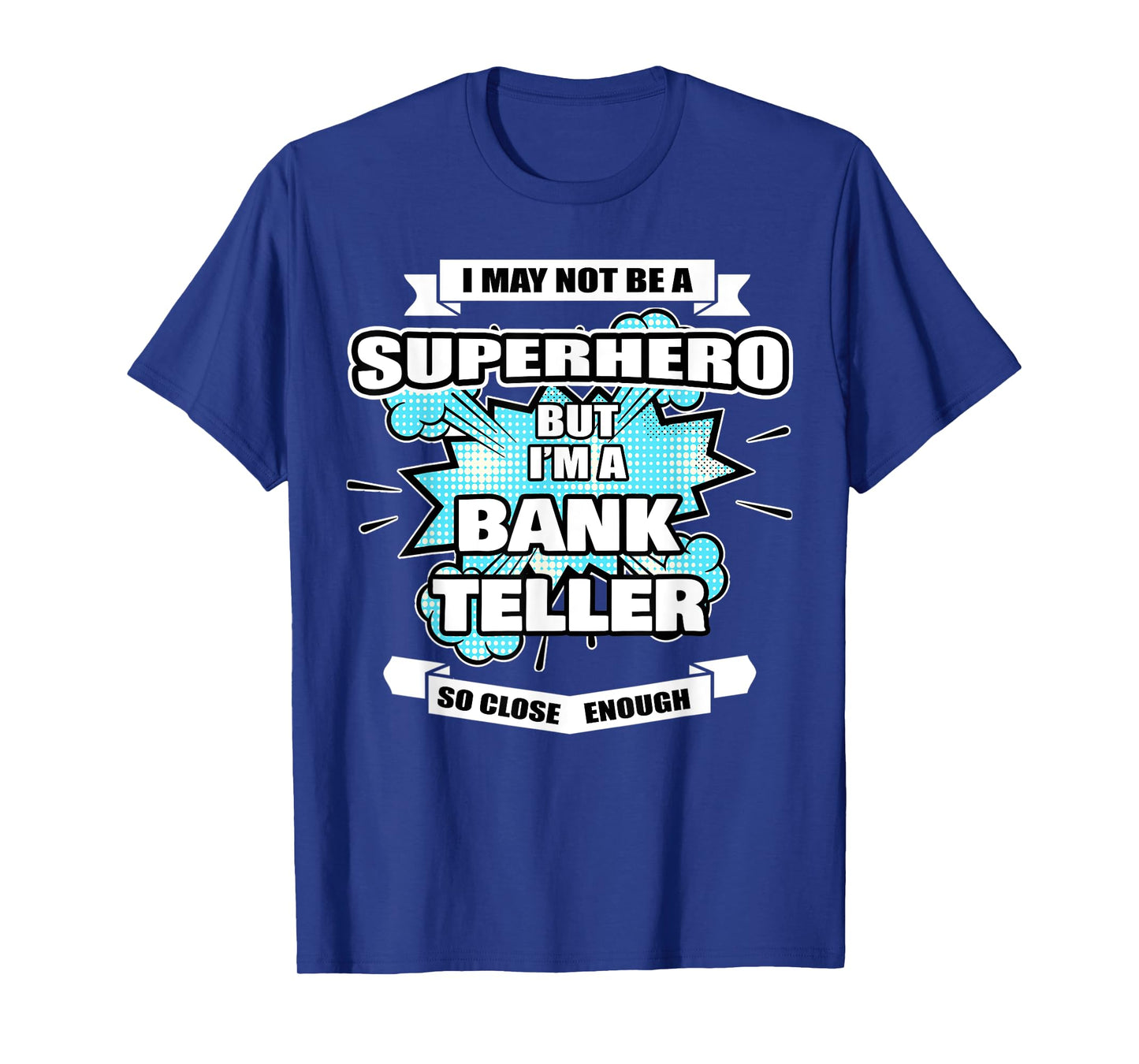 Bank Teller Gifts For Women & Men Superhero Bank Teller T-Shirt