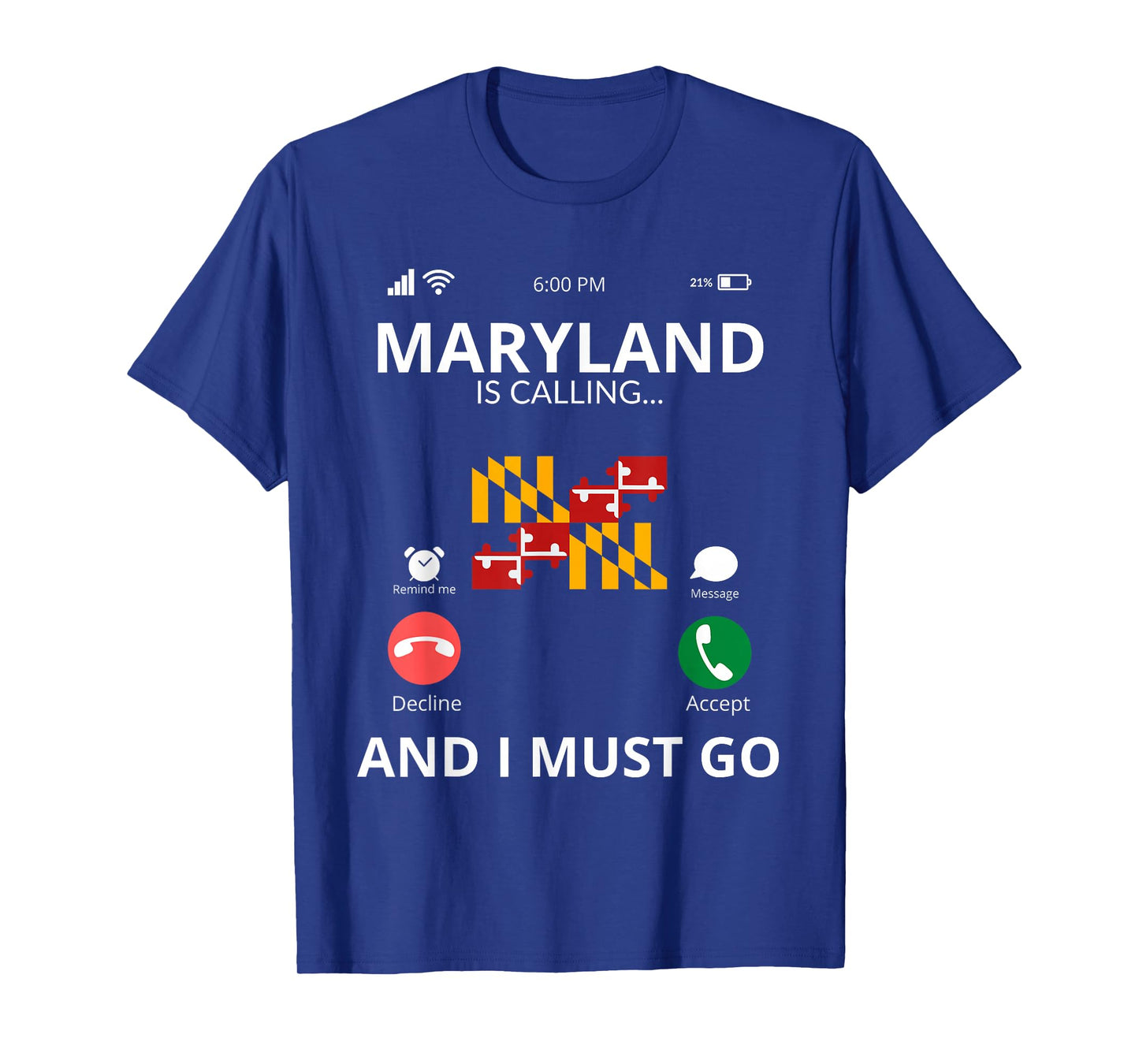 Maryland Is Calling - Maryland Flag - Funny Maryland T-Shirt