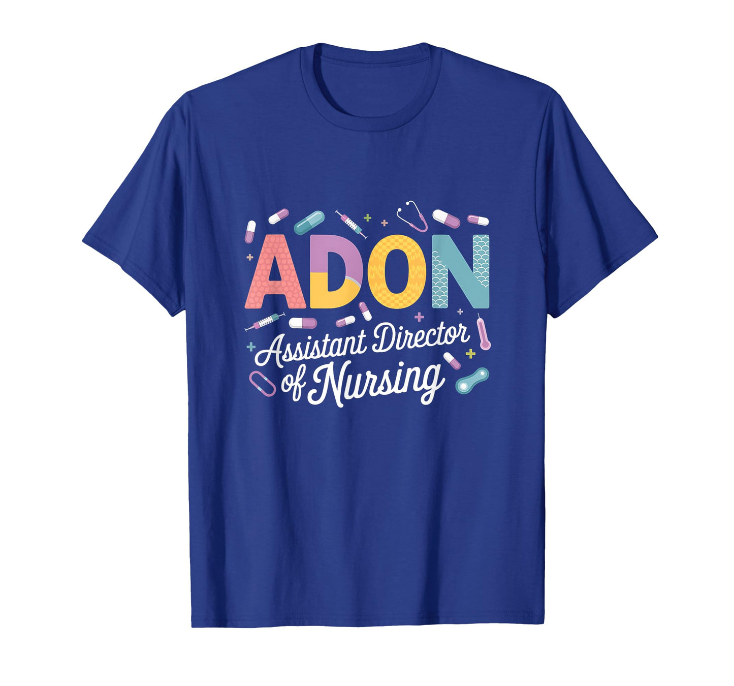 Adon Assistant Director Of Nursing Shirt Nurse Appreciation T-Shirt