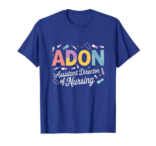 Adon Assistant Director Of Nursing Shirt Nurse Appreciation T-Shirt