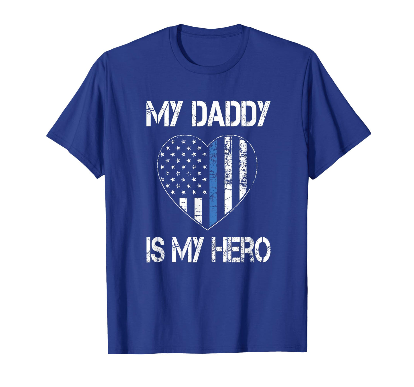 My Daddy Hero Thin Blue Line US Flag Police Support T-Shirt
