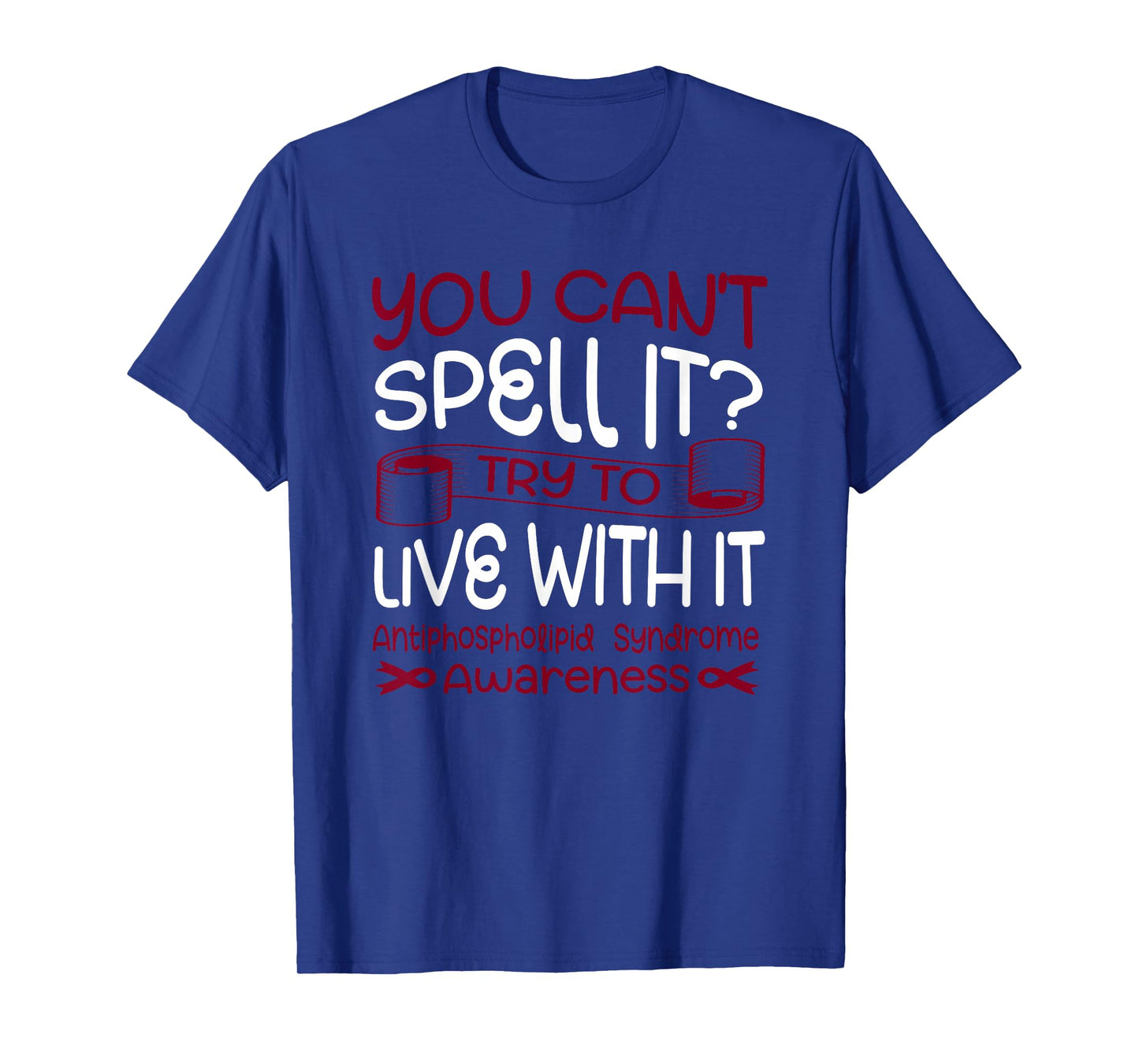Antiphospholipid Syndrome T-Shirt