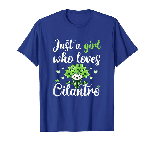 Cute Cilantro Herb Lover Just A Girl Who Loves Cilantro T-Shirt