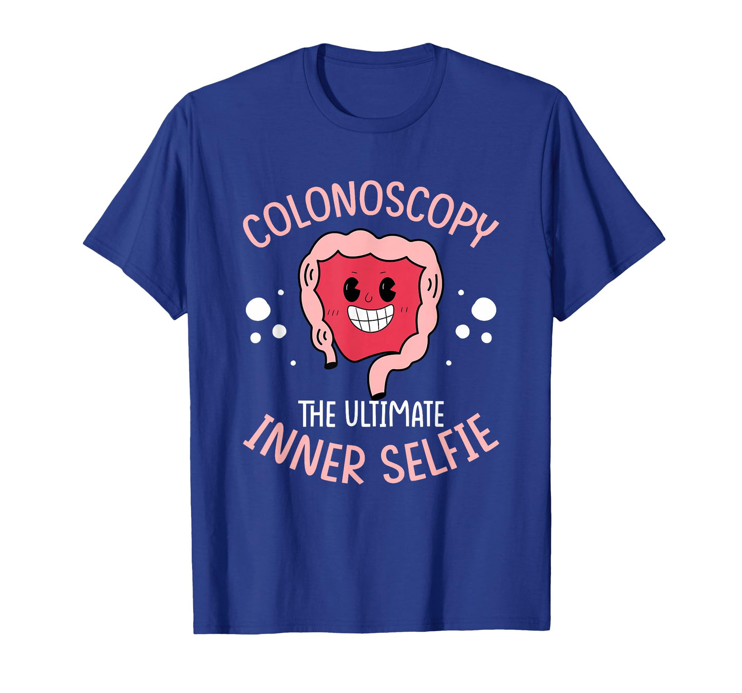 Colonoscopy Gift Funny Colonoscopy Endoscopy T-Shirt