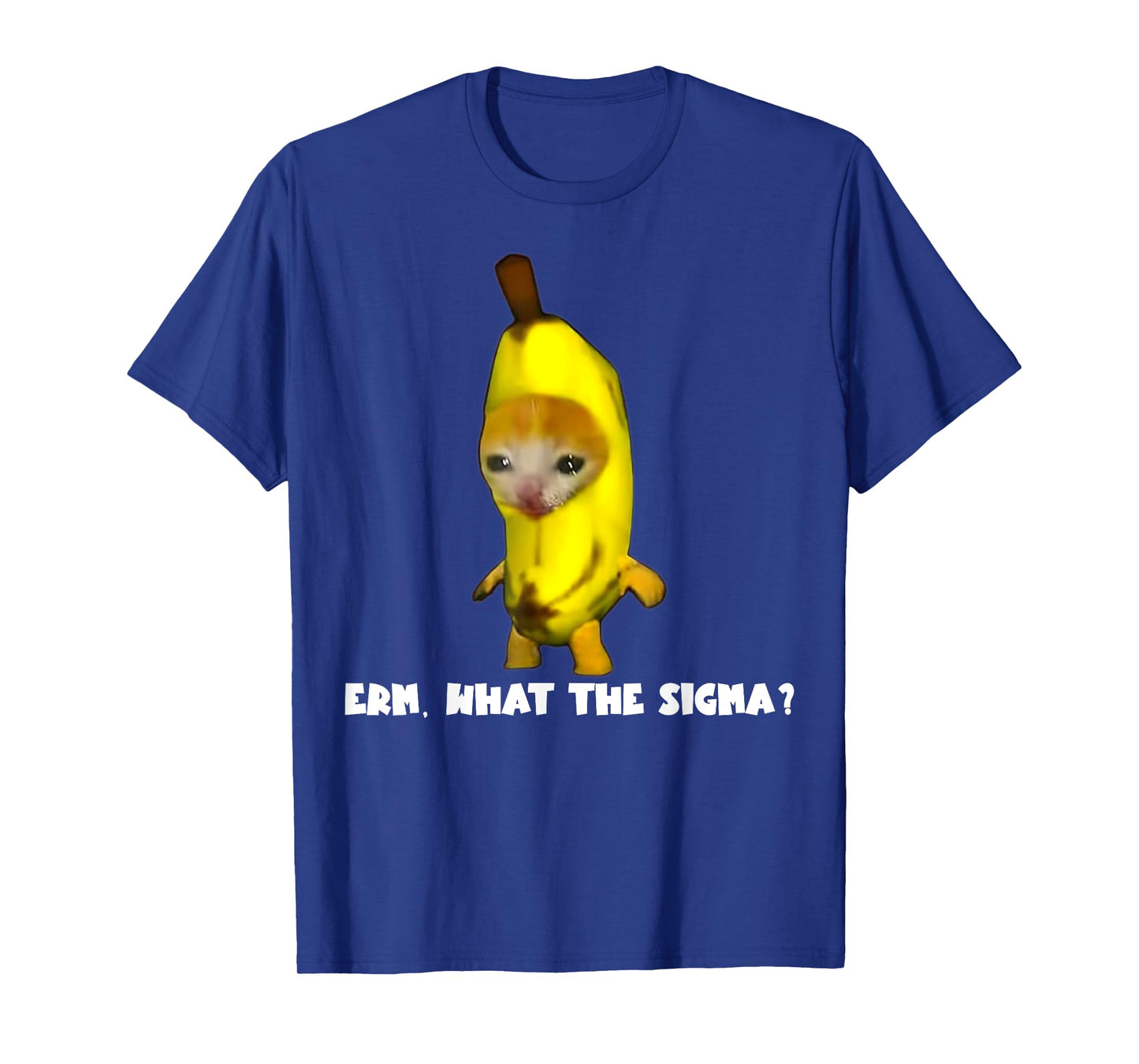 Sigma Banana Cat Costume Cat Meme Funny Memes Internet Memes Men Women T-Shirt