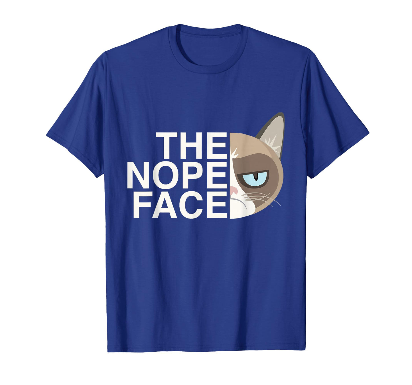 The Nope Face | Funny Lazy Cat Joke Tshirt for Men & Women T-Shirt