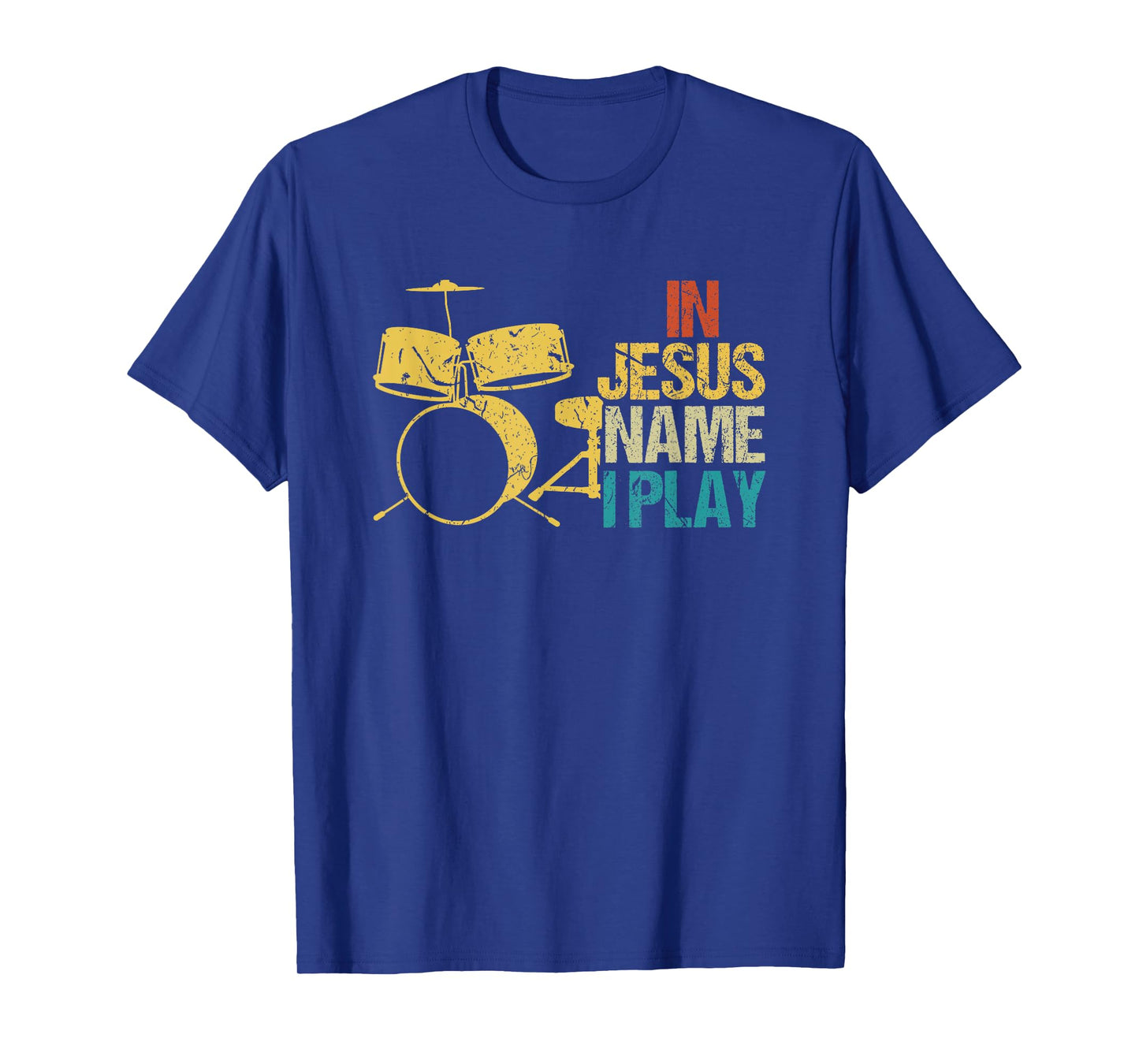In Jesus Name I Play for Drums Christian Music Lover Gift T-Shirt
