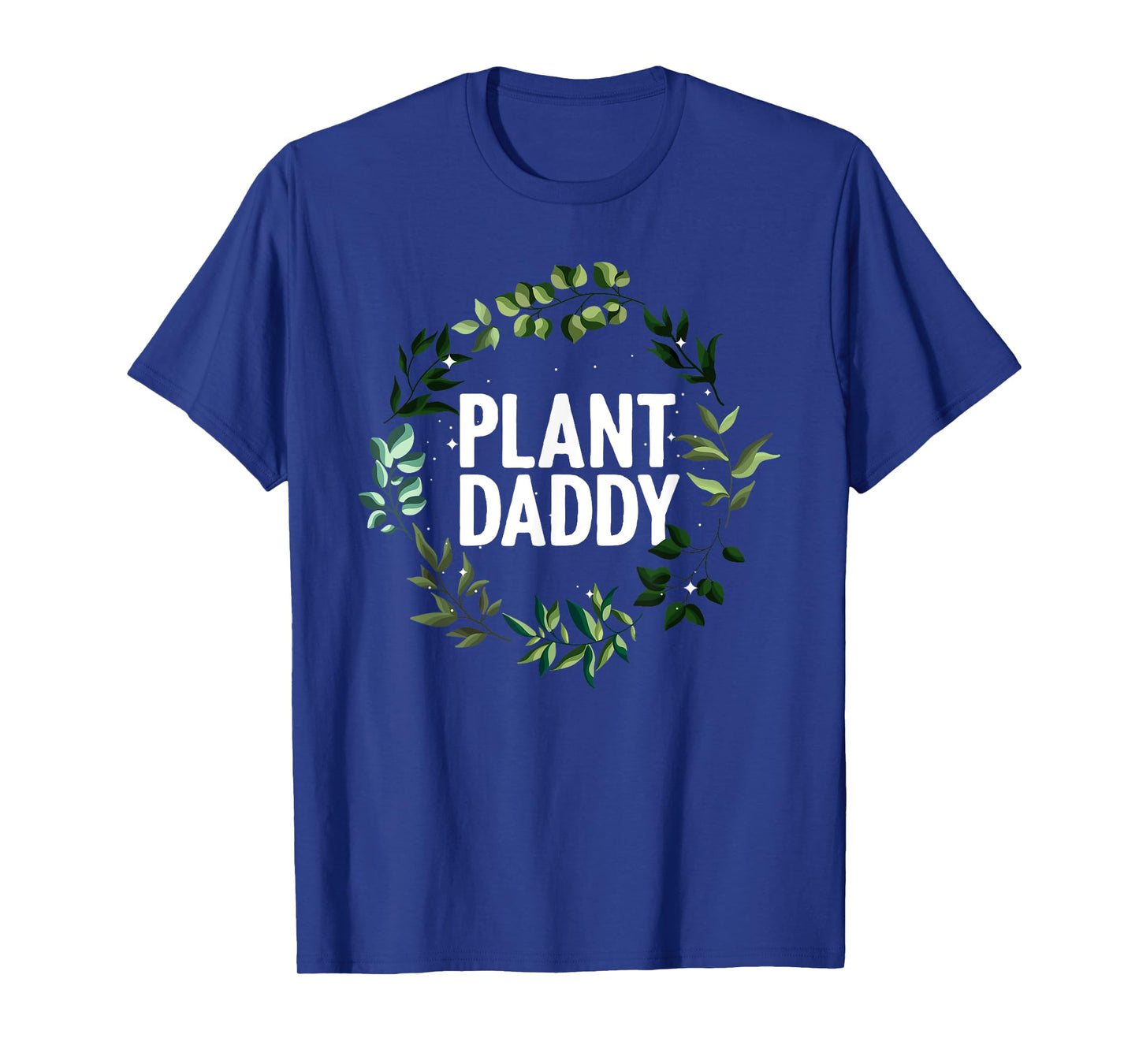 Cool Gardening For Daddy Men Gardener Plant Lover Gardening T-Shirt