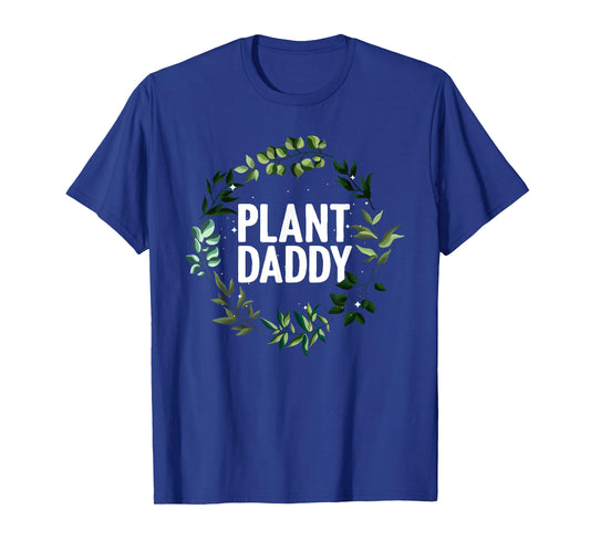 Cool Gardening For Daddy Men Gardener Plant Lover Gardening T-Shirt