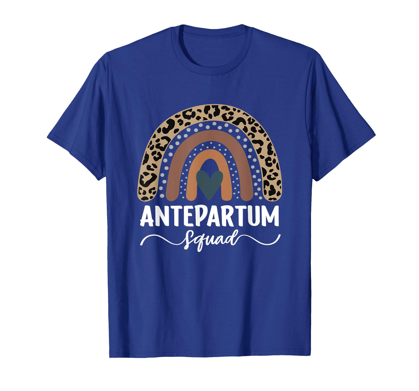 Antepartum Squad, Leopard Rainbow Antepartum Nurse T-Shirt