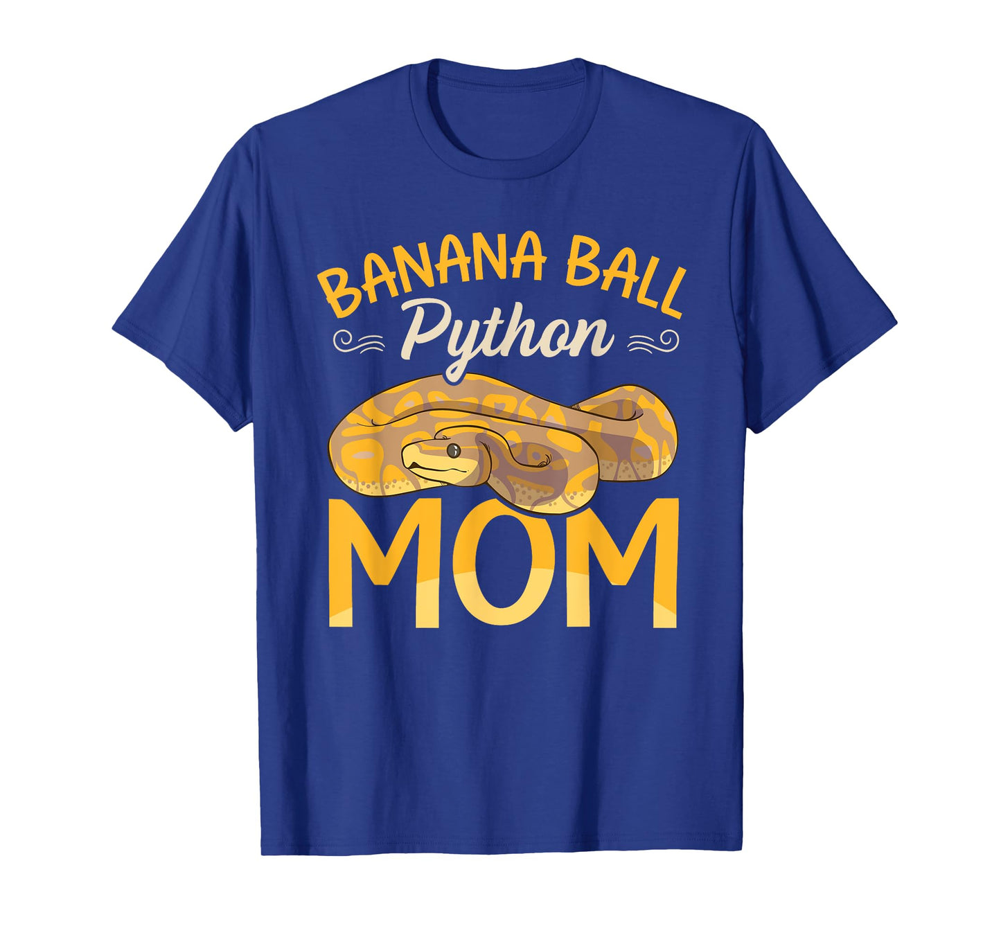 Banana Ball Python Mom Snake Funny Ball Python T-Shirt