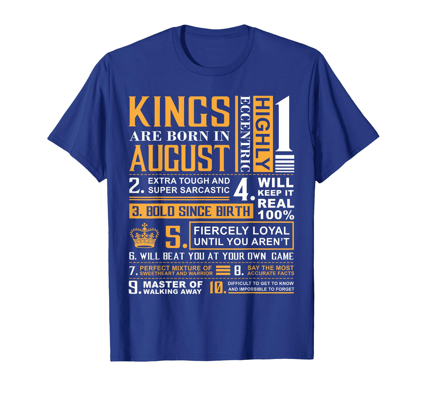 Birthday Gifts - Kings are Born In August T-Shirt T-Shirt