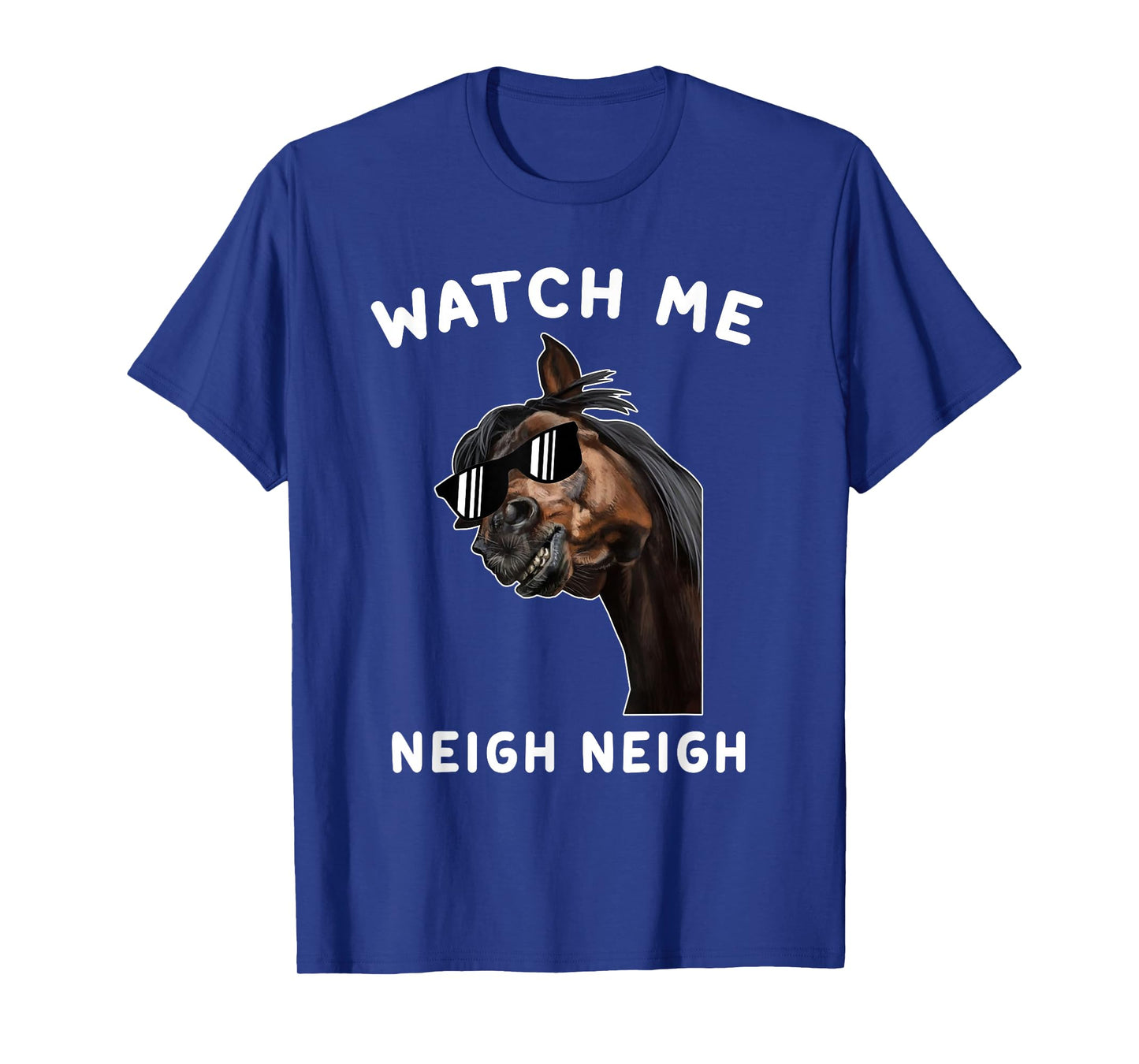 Funny Race Horse T-Shirt Watch Me Neigh Neigh Vintage T-Shirt