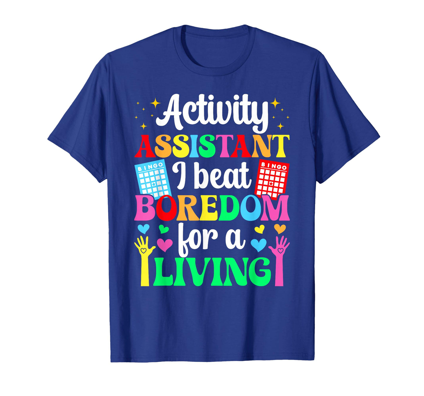 Activity Assistant Funny Activities Assistant T-Shirt