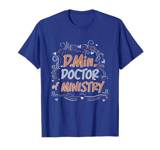 D.M. Doctor of Ministry Doctorate Graduation T-Shirt