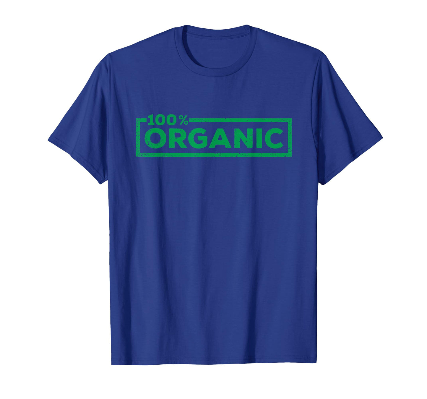100 Percent Organic Funny Organic Farm Natural Food Farmer T-Shirt