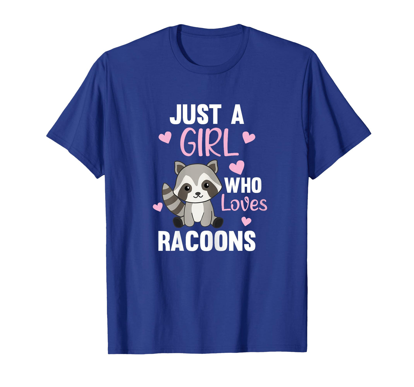 Just A Girl Who Loves Racoons Kawaii Raccoon for Girls T-Shirt