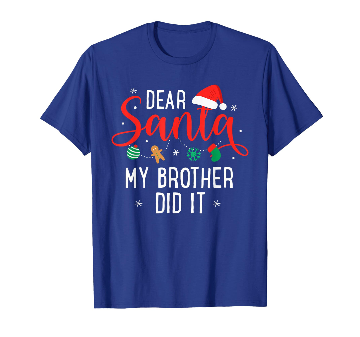 Dear Santa My Brother Did It Funny Christmas Boys Girls Kids T-Shirt
