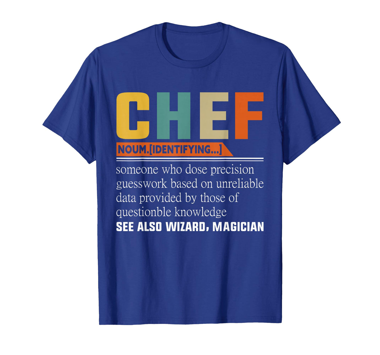 Chef See Also Wizard Magician - Chef T-Shirt