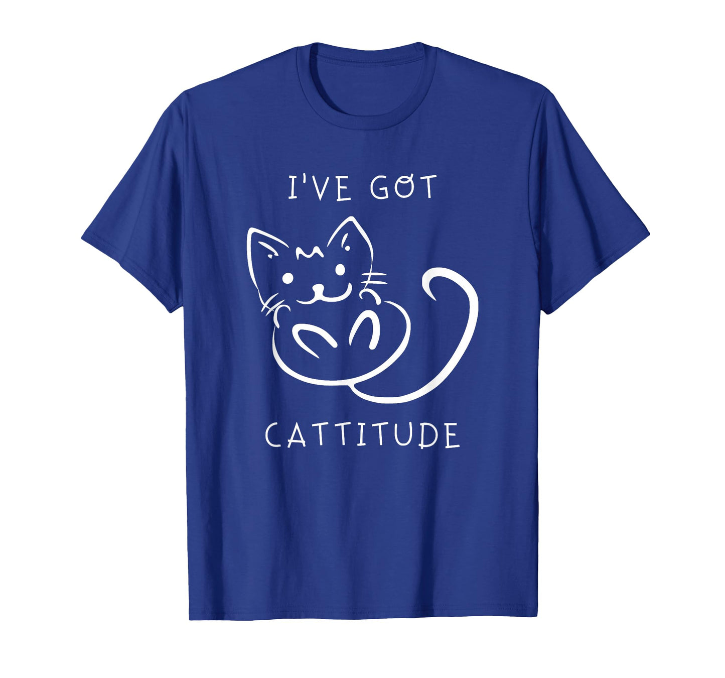 I've Got Cattitude - Cute, Funny Cat Gift T-Shirt for Men Women