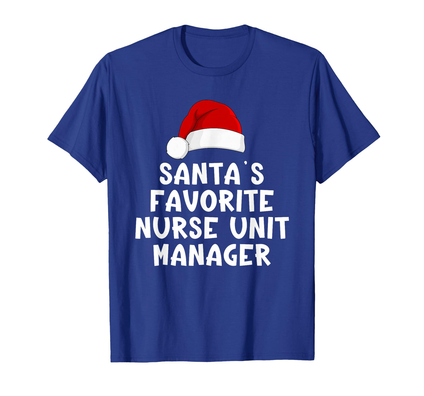 Christmas Santa's Favorite Nurse Unit Manager Funny Pajama T-Shirt