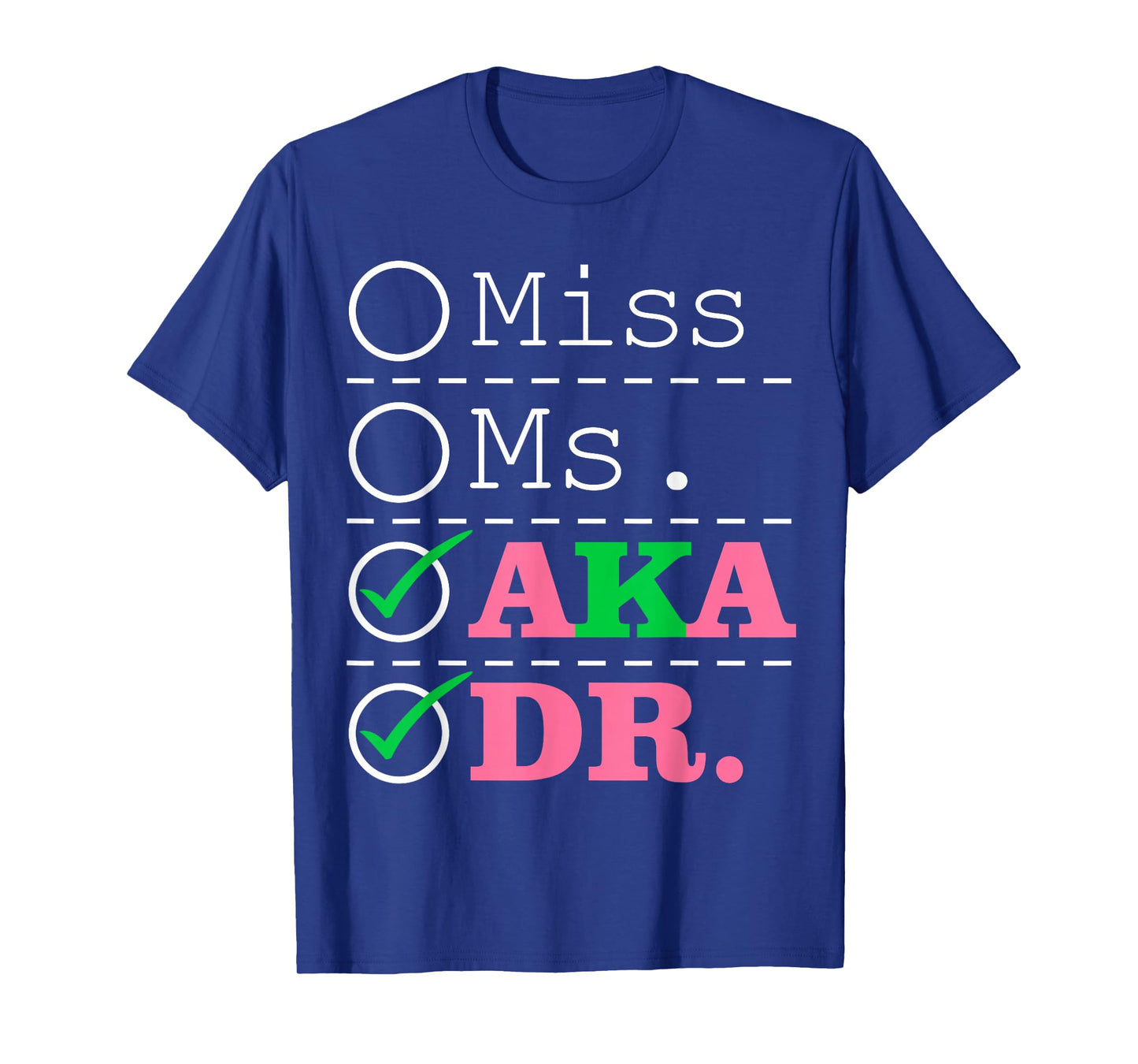 AKA Doctor Medical Worker Appreciation Graduation T-Shirt